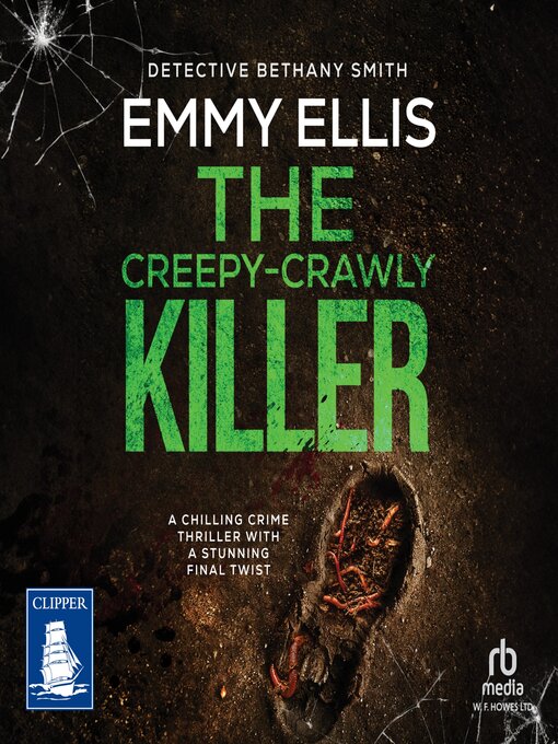 Title details for The Creepy-crawly Killer by Emmy Ellis - Available